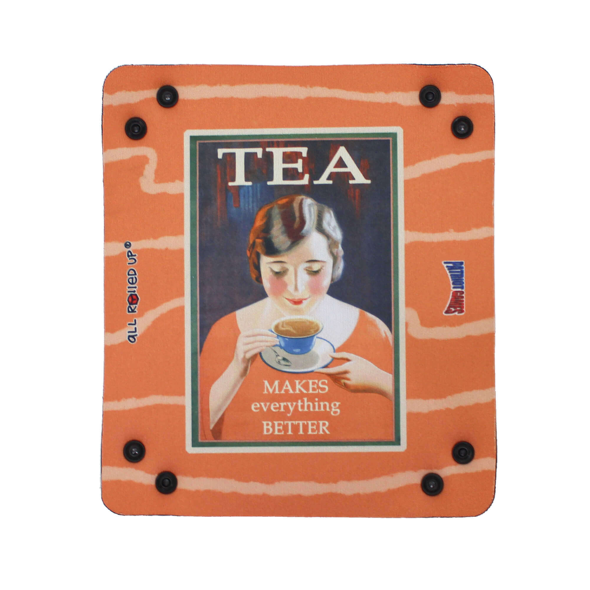 All Rolled Up Tea Makes Everything Better miska na kostky