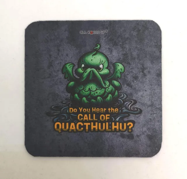 All Rolled Up Call of Quacthulhu podtácek s motivem