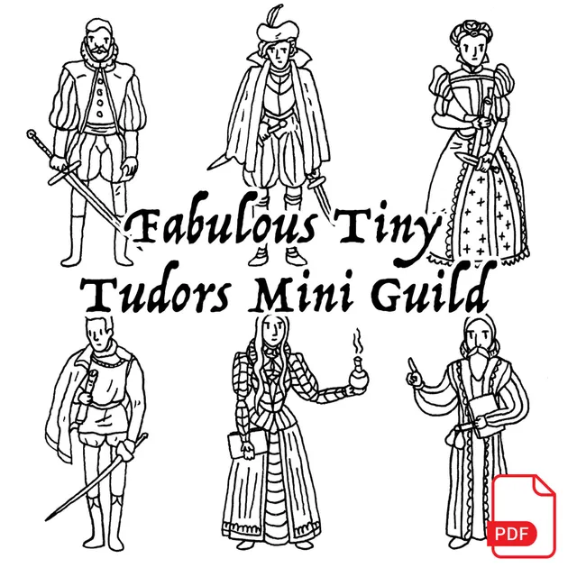 The Dee Sanction Tiny Tudors PDF mini guild 25 obrázků